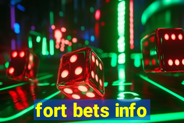 fort bets info