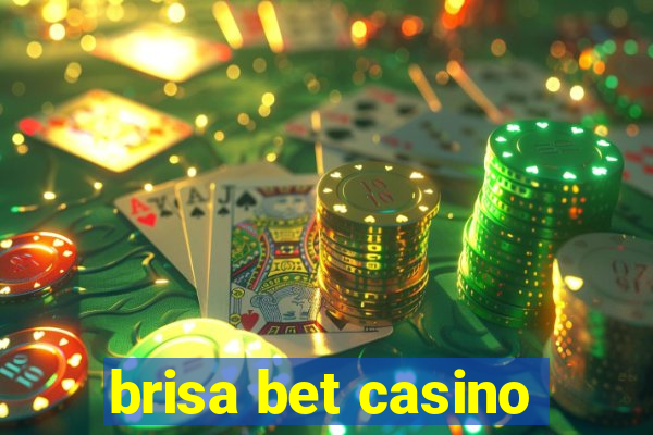 brisa bet casino