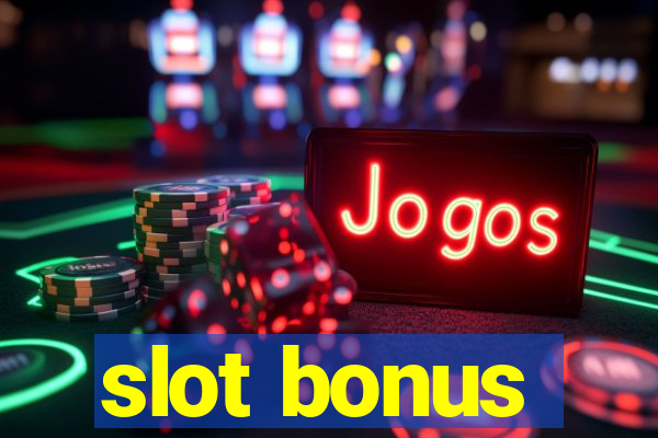 slot bonus