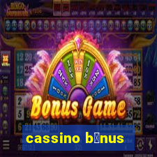 cassino b么nus