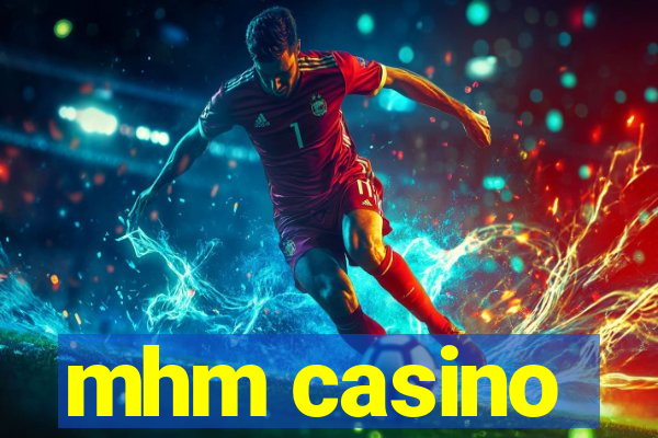 mhm casino