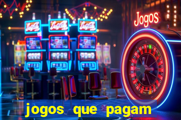 jogos que pagam sem dep贸sito