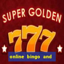 online bingo and slot games