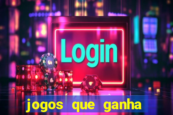 jogos que ganha b么nus no cadastro