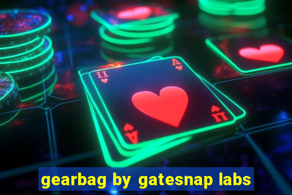 gearbag by gatesnap labs