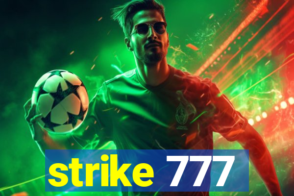 strike 777