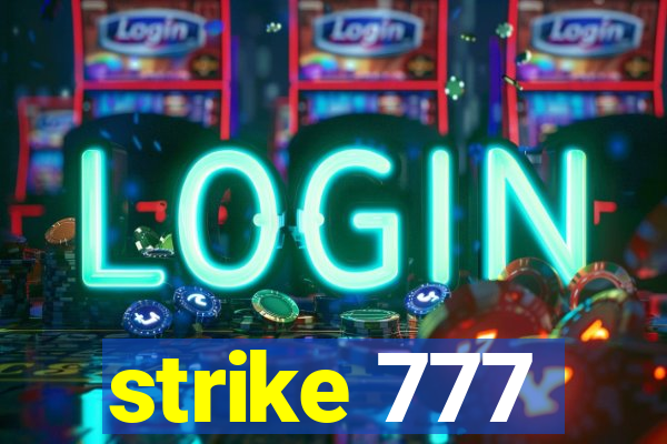 strike 777