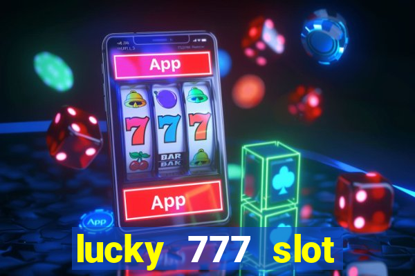 lucky 777 slot jili pagcor