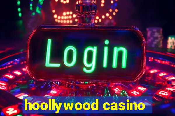 hoollywood casino