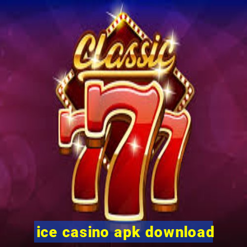 ice casino apk download