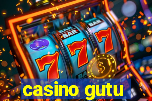 casino gutu