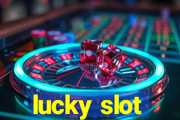 lucky slot