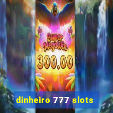 dinheiro 777 slots