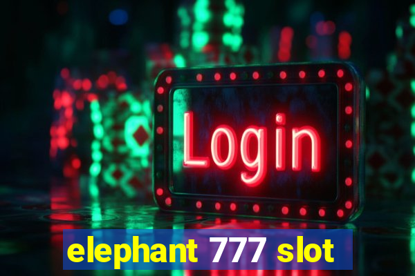 elephant 777 slot