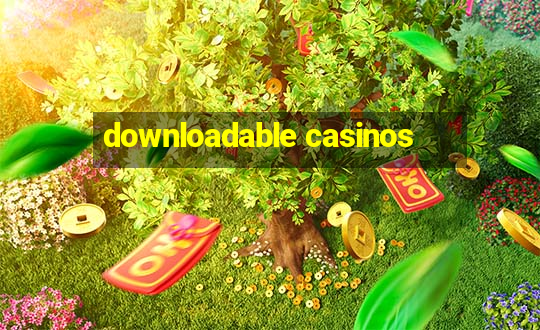 downloadable casinos