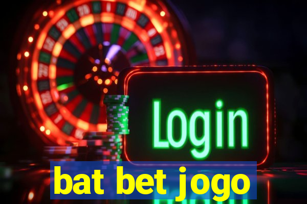 bat bet jogo