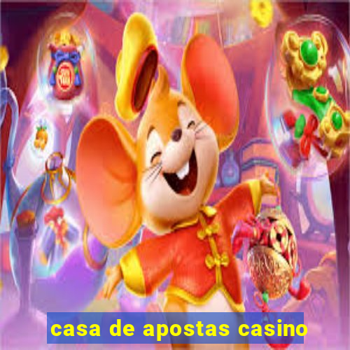 casa de apostas casino