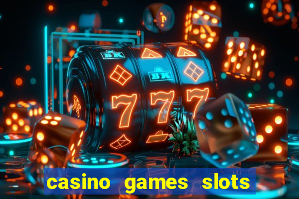 casino games slots slot p7b2t8