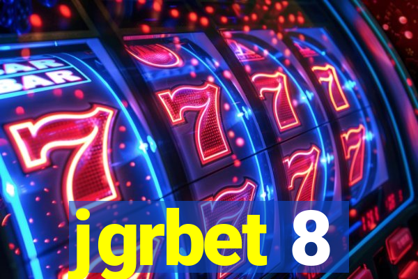 jgrbet 8