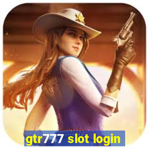 gtr777 slot login