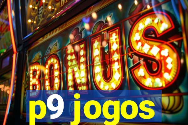 p9 jogos