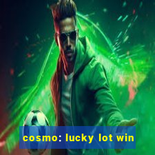 cosmo: lucky lot win