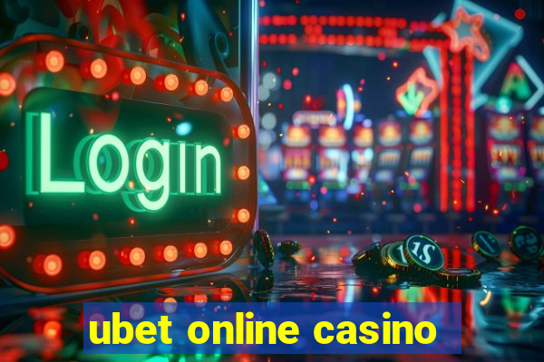 ubet online casino