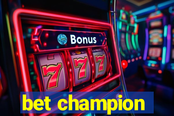 bet champion