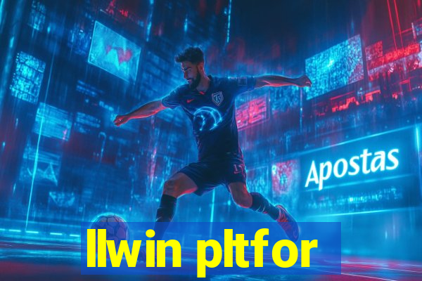 llwin pltfor