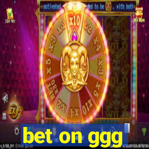 bet on ggg