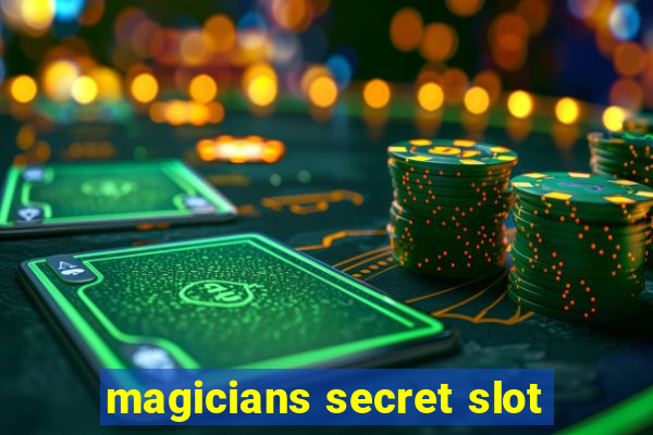 magicians secret slot