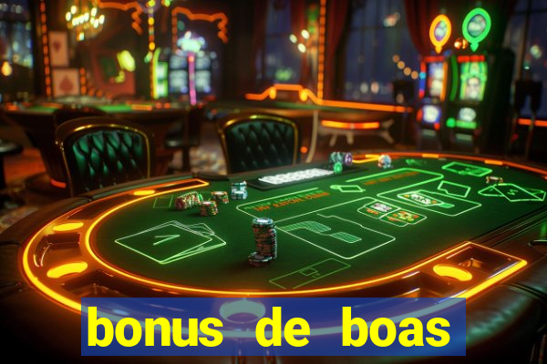 bonus de boas vindas casino