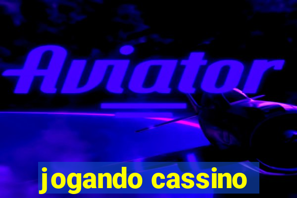 jogando cassino