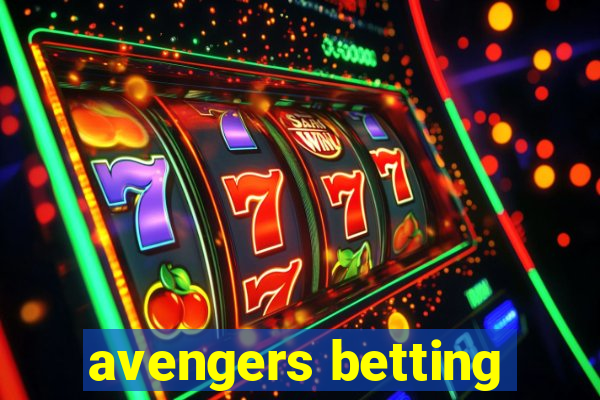 avengers betting