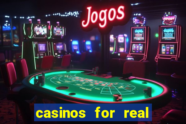 casinos for real money online