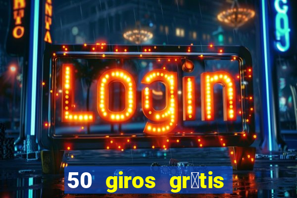 50 giros gr谩tis no cadastro