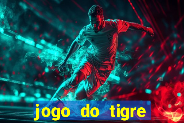 jogo do tigre online gratis