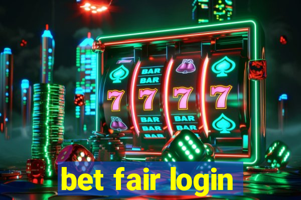 bet fair login