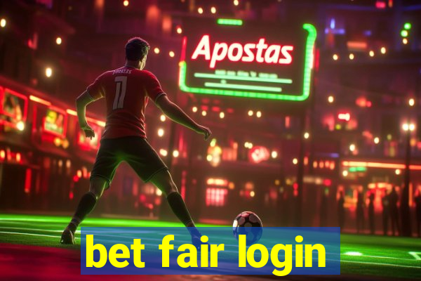 bet fair login