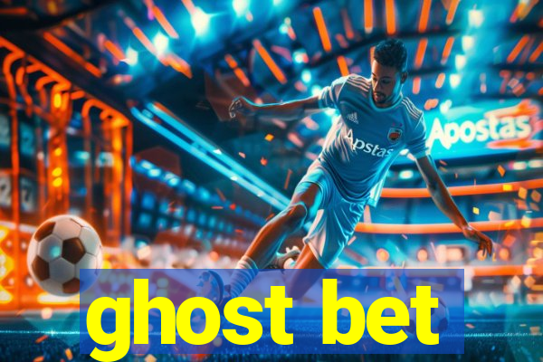 ghost bet