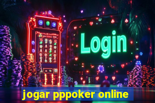 jogar pppoker online