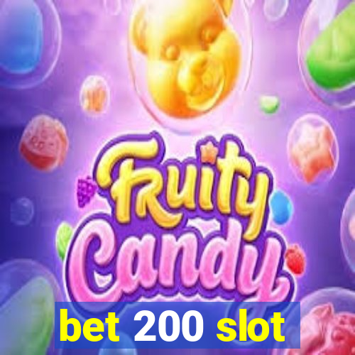 bet 200 slot