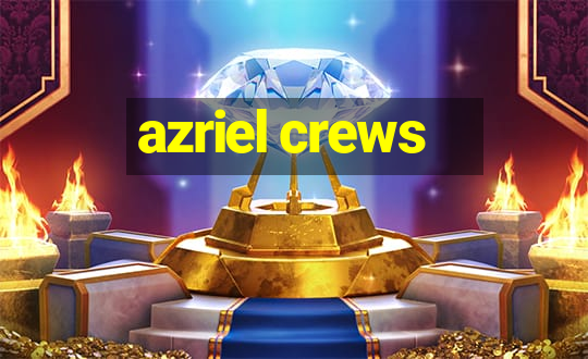 azriel crews