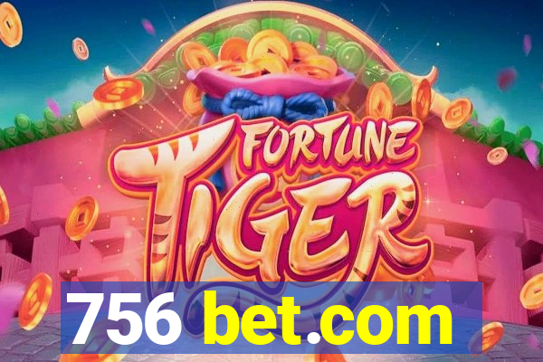 756 bet.com