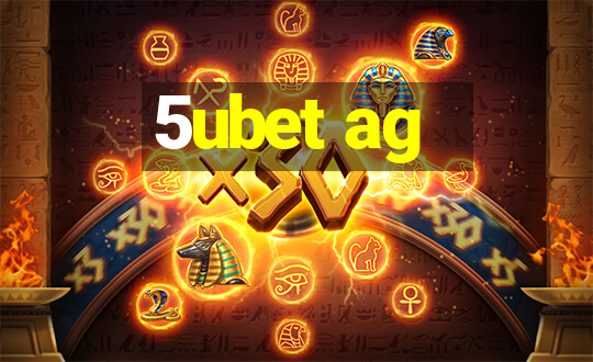 5ubet ag