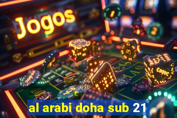 al arabi doha sub 21