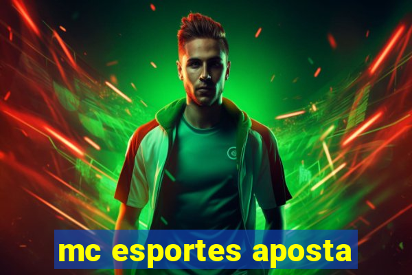 mc esportes aposta