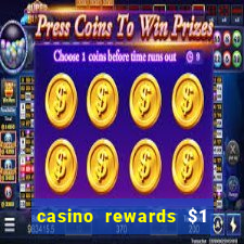 casino rewards $1 deposit bonus