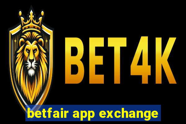 betfair app exchange