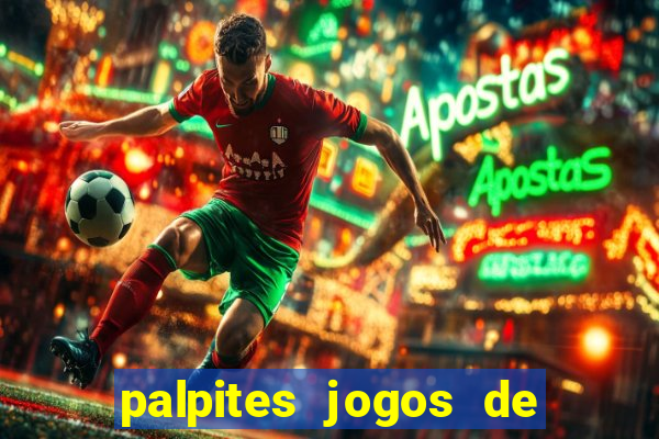 palpites jogos de hj futebol